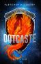 [Chronicles of Alsea 06] • Outcaste